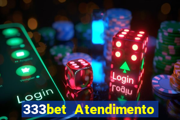 333bet Atendimento ao Cliente